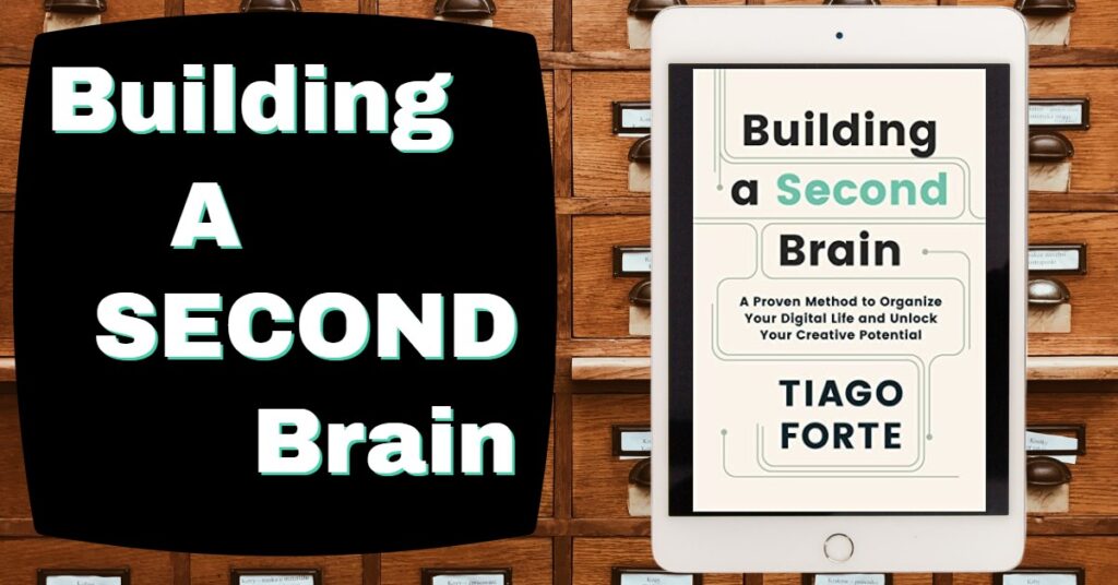 Background is filing drawers in foreground is text "Building a Second Brain" along an eReader displaying the cover of Building a Second Brain