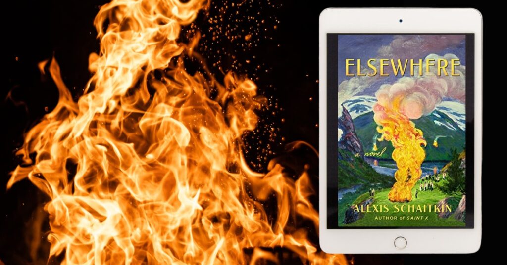 Fire burning in background alongside an eReader displaying the cover of Elsewhere