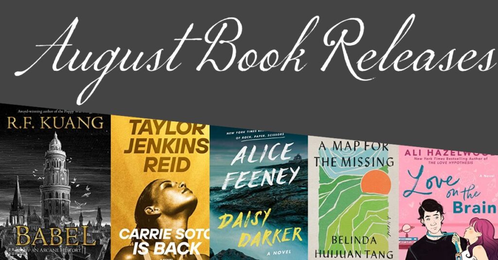 The covers of Babel, Carrie Soto is Back, Daisy Darker, Love on the Brain, and A Map of the Missing