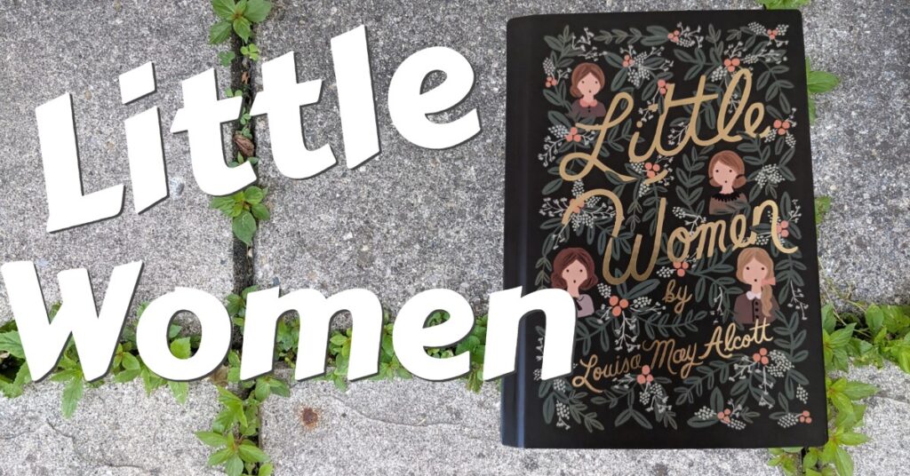 A copy of the book Little Women on cement pavers with gross growing up with text reading "Little Women"